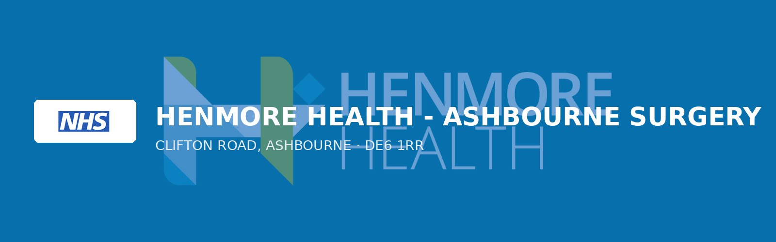 HENMORE HEALTH - ASHBOURNE SURGERY