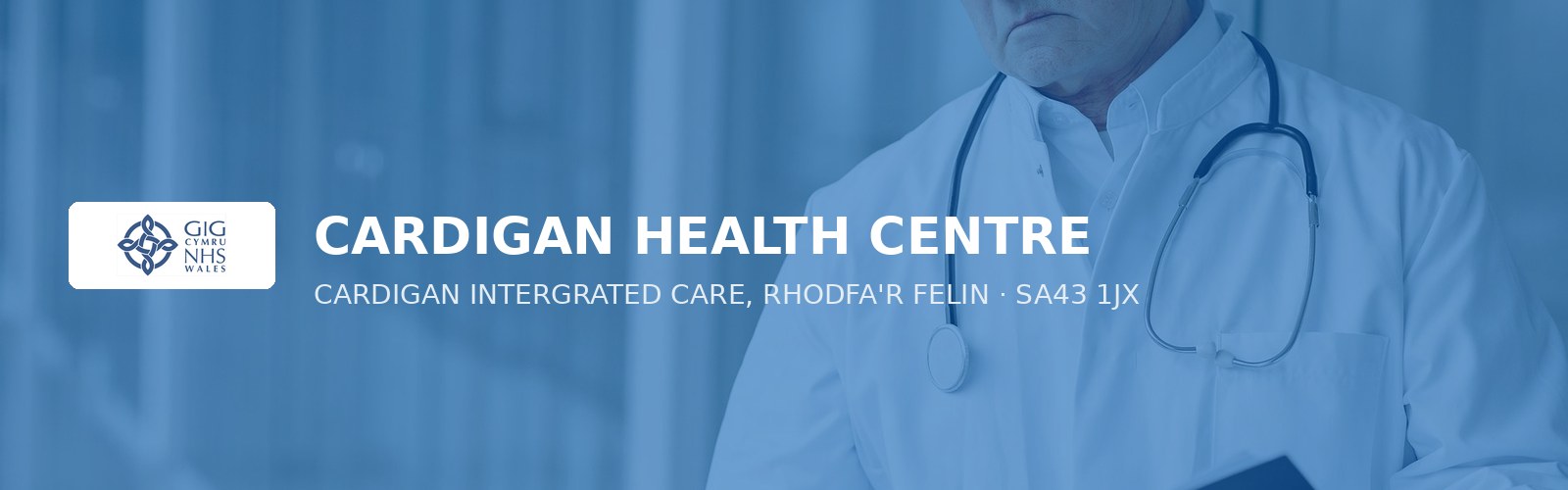 CARDIGAN HEALTH CENTRE