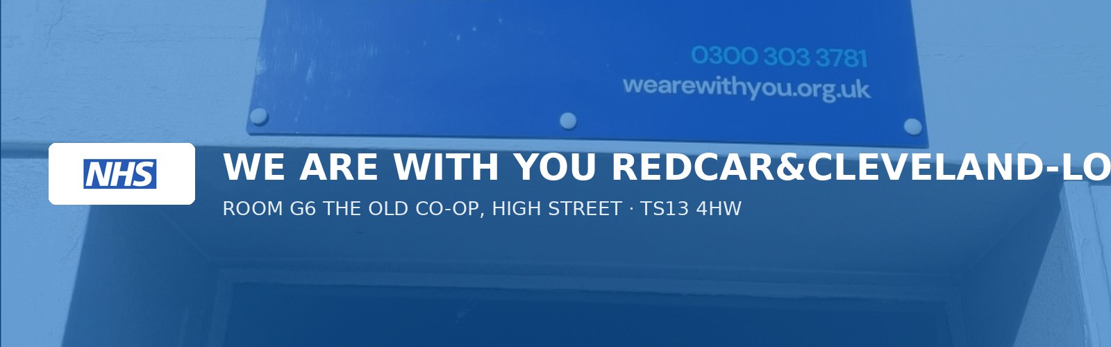 WE ARE WITH YOU REDCAR&CLEVELAND-LOFTUS