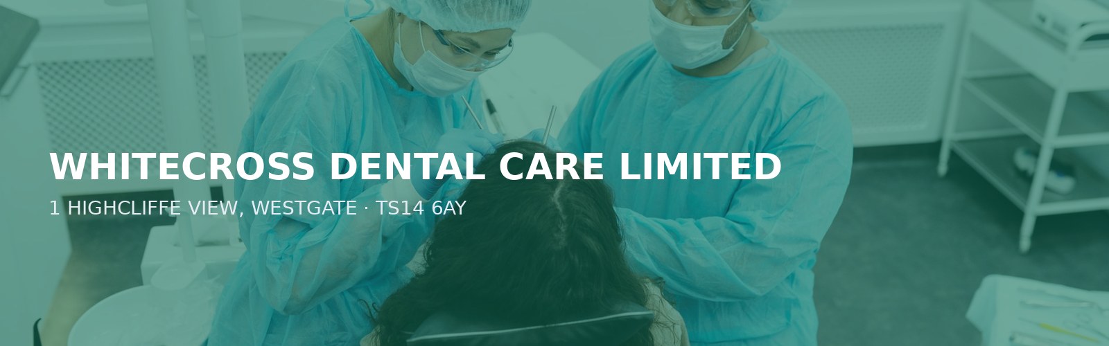 WHITECROSS DENTAL CARE LIMITED
