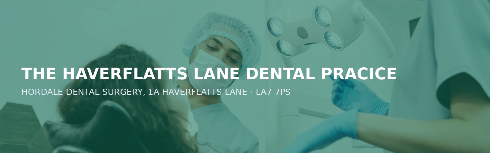 THE HAVERFLATTS LANE DENTAL PRACICE