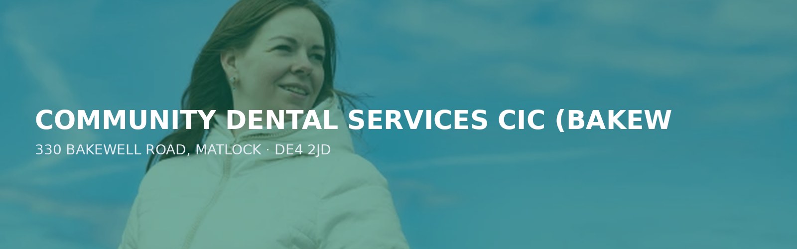 COMMUNITY DENTAL SERVICES CIC (BAKEWELL ROAD)