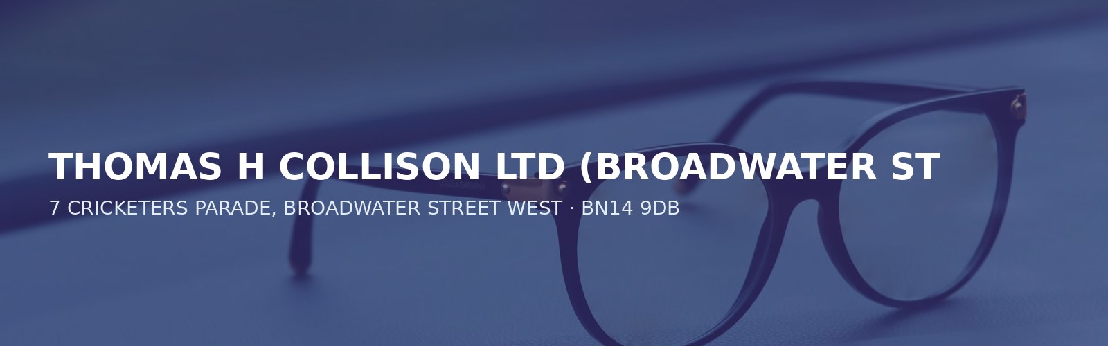 THOMAS H COLLISON LTD (BROADWATER ST, WORTHING)
