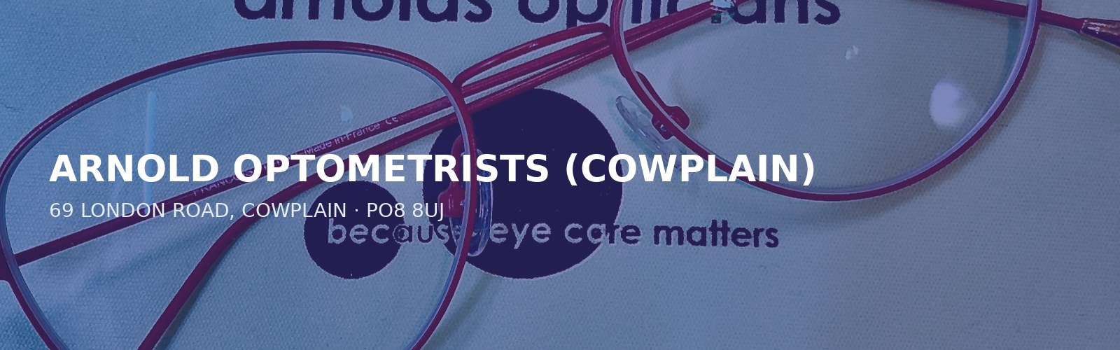 ARNOLD OPTOMETRISTS (COWPLAIN)