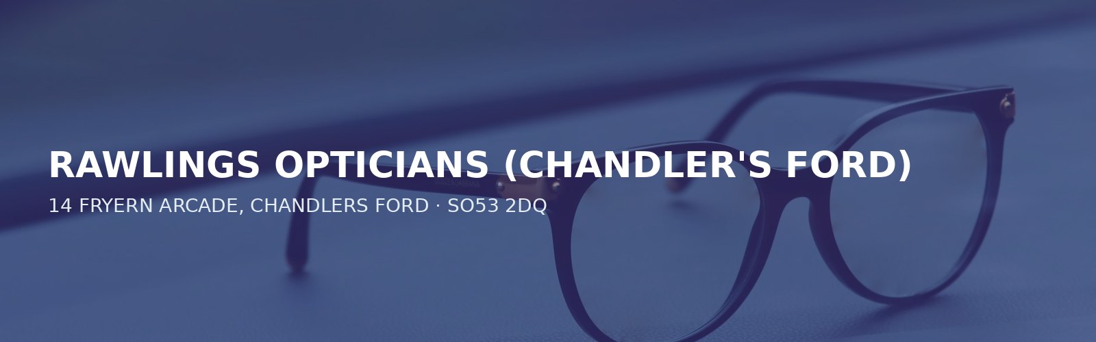 RAWLINGS OPTICIANS (CHANDLER'S FORD)
