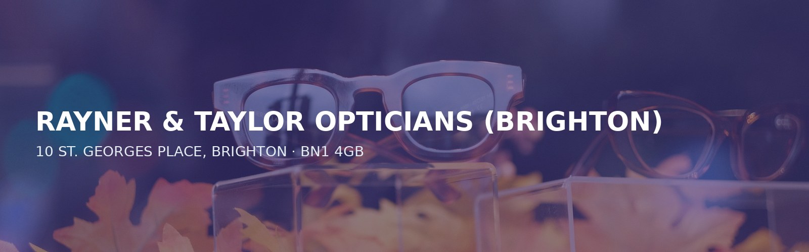 RAYNER & TAYLOR OPTICIANS (BRIGHTON)