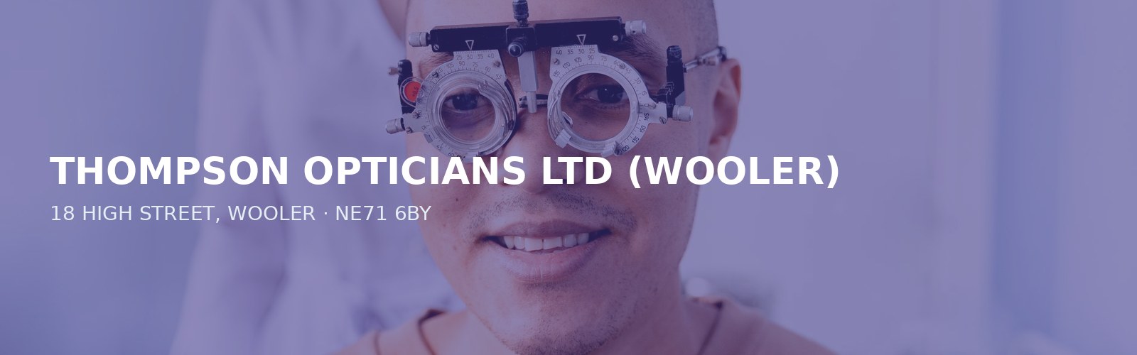 THOMPSON OPTICIANS LTD (WOOLER)