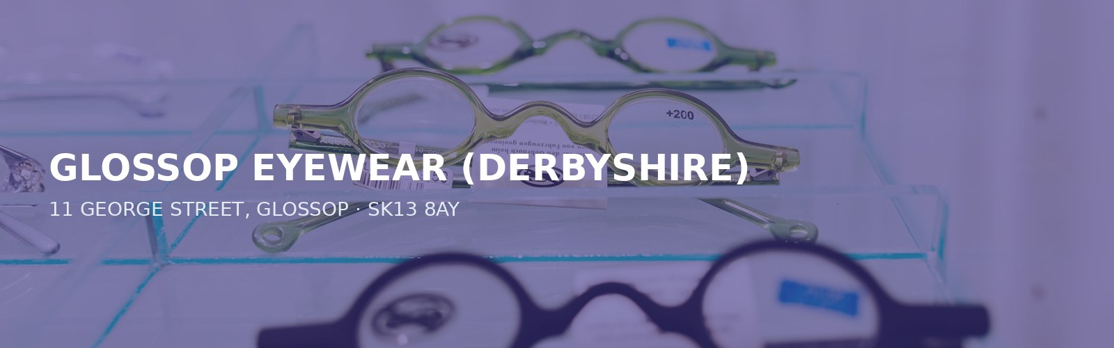 GLOSSOP EYEWEAR (DERBYSHIRE)